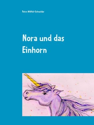 cover image of Nora und das Einhorn